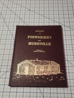 History of Pinwherry and Bushville Hardcover Book - Biggar Saskatchewan